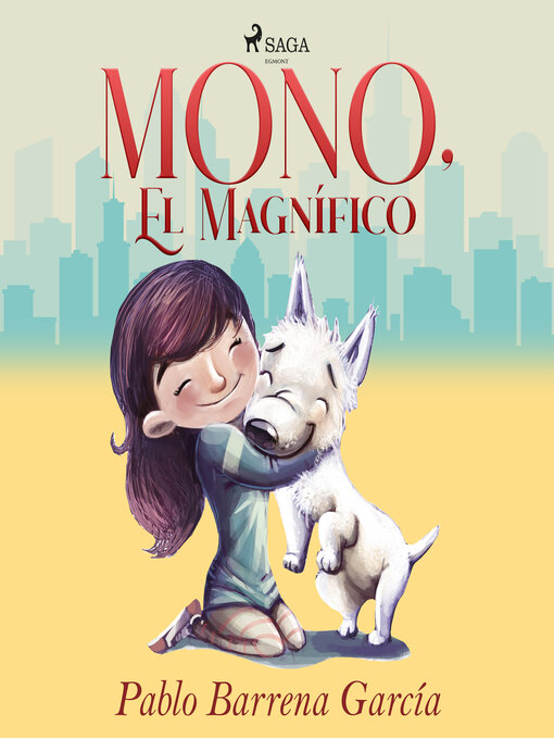 Title details for Mono el magnífico by Pablo Barrena García - Available
